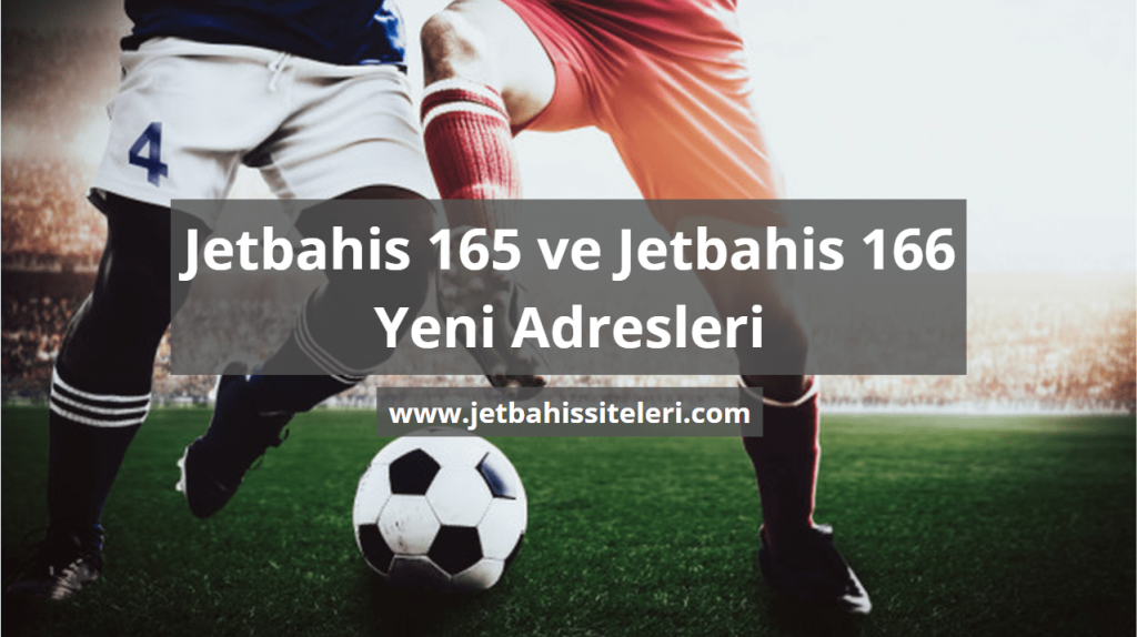 jetbahis165 ve jetbahis166